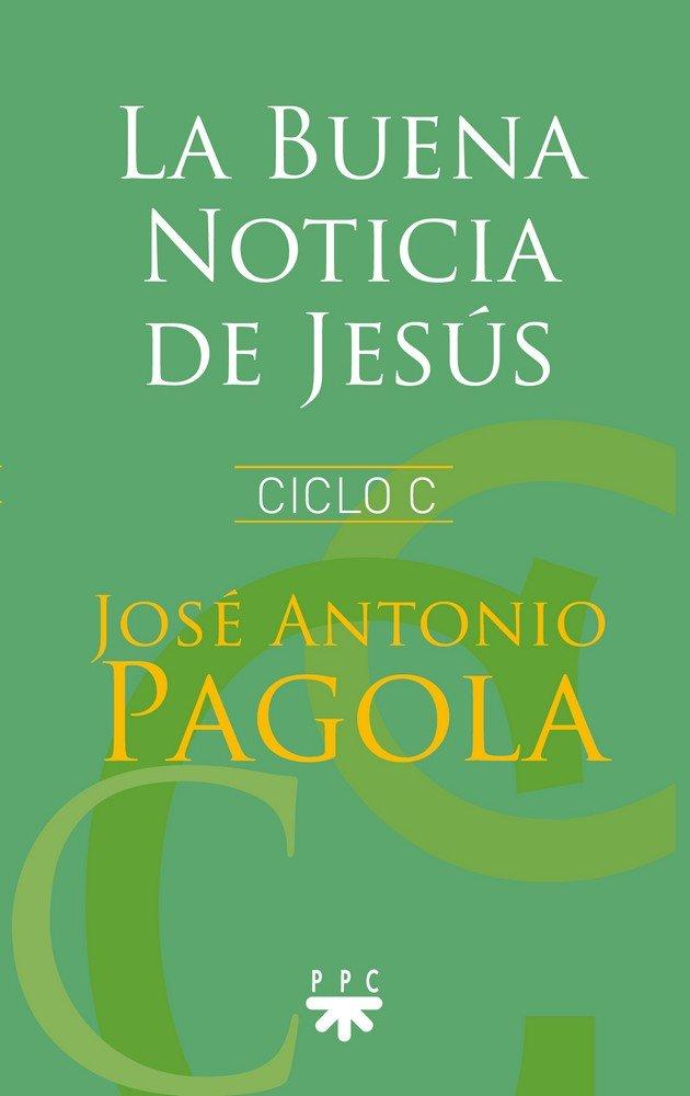 Vorderes Coverbild La buena noticia de Jesús : ciclo C