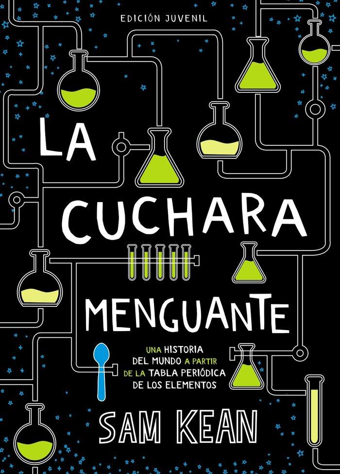 Vorderes Coverbild La cuchara menguante : una historia del mundo a partir de la tabla periódica de los elementos