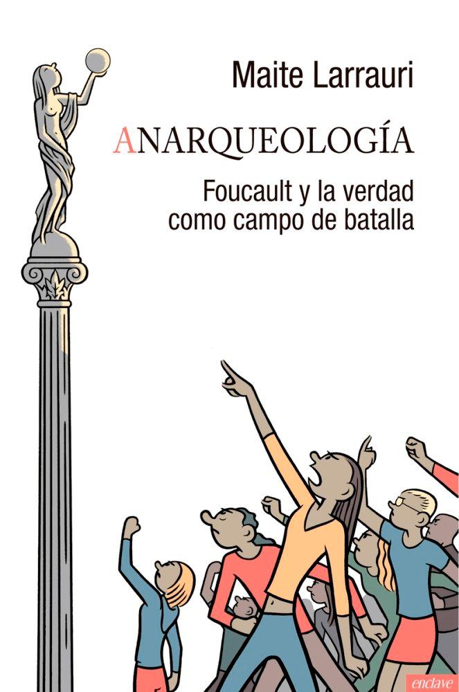 Vorderes Coverbild Anarqueología : Foucault y la verdad como campo de batalla