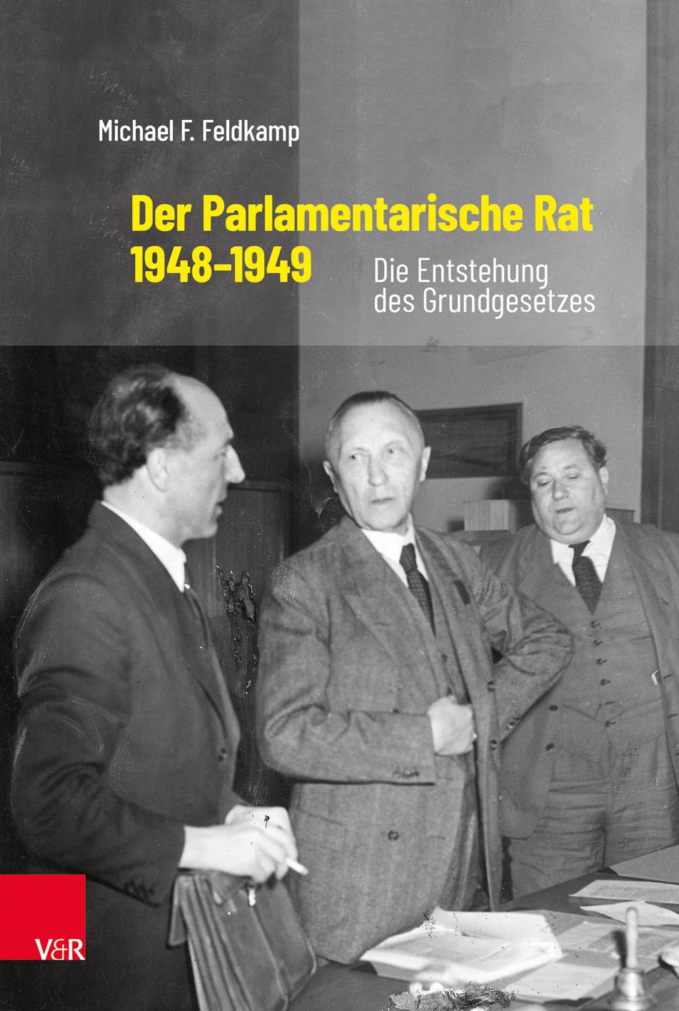 Vorderes Coverbild Der Parlamentarische Rat 1948-1949