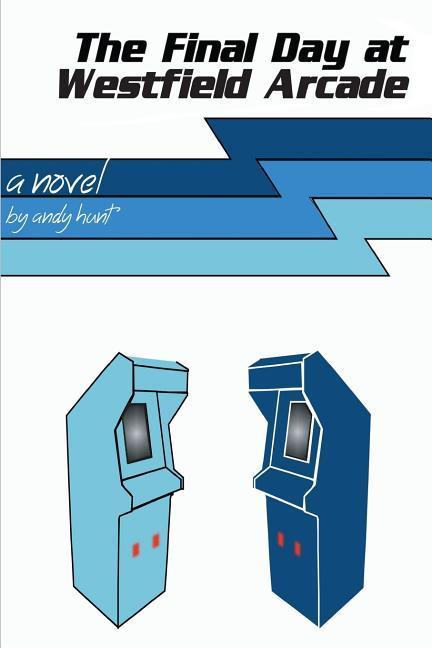 Vorderes Coverbild The Final Day at Westfield Arcade