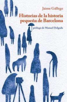 Vorderes Coverbild Historias de la historia pequeña de Barcelona