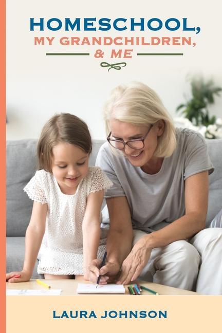 Vorderes Coverbild Homeschool, My Grandchildren, & Me