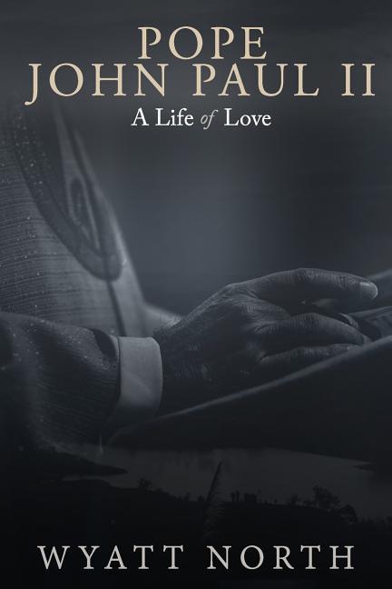 Vorderes Coverbild Pope John Paul II: A Life of Love