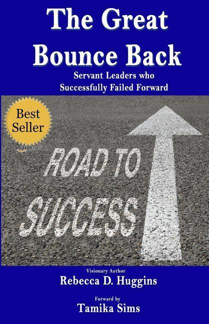Vorderes Coverbild The Great Bounce Back: Servant Leaders Who Successfully Failed Forward