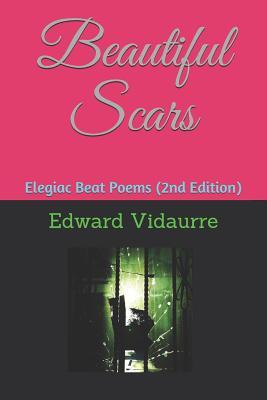 Vorderes Coverbild Beautiful Scars: Elegiac Beat Poems (2nd Edition)