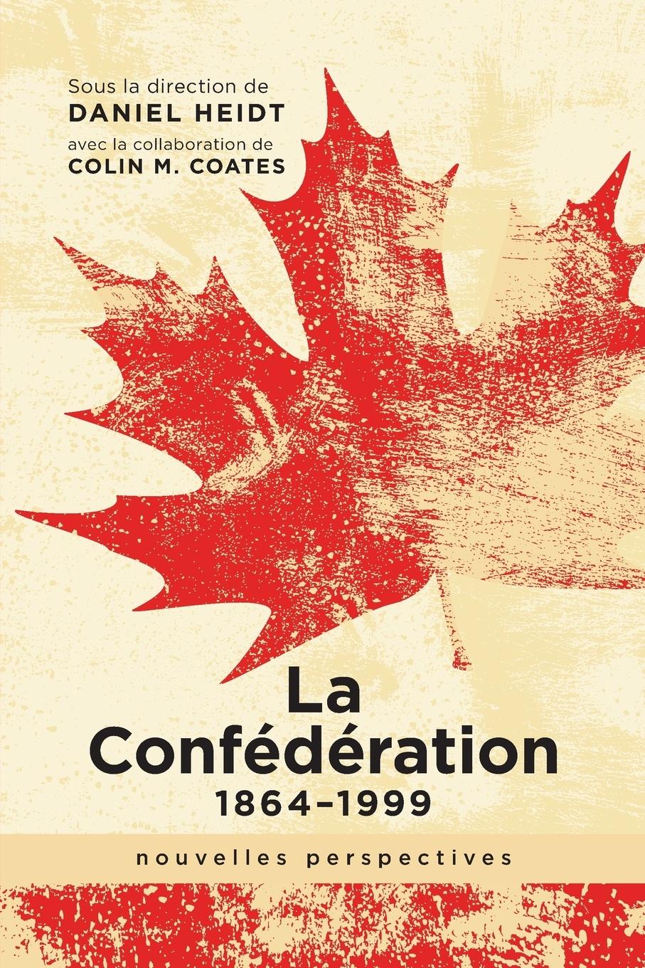 Vorderes Coverbild La Confédération, 1864-1999