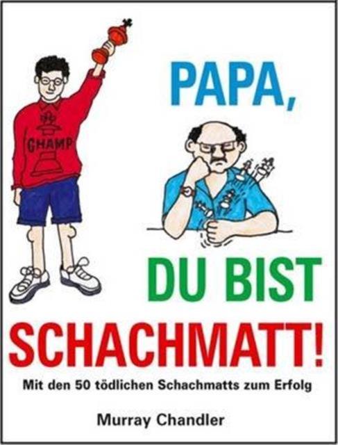 Vorderes Coverbild Papa Du Bist Schachmatt!