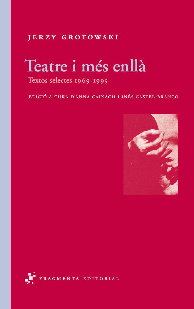Vorderes Coverbild Teatre i més enllà : textos selectes 1969-1995