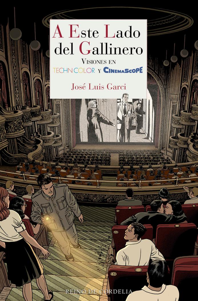 Vorderes Coverbild A este lado del gallinero : historias de cine en technicolor y cinemascope
