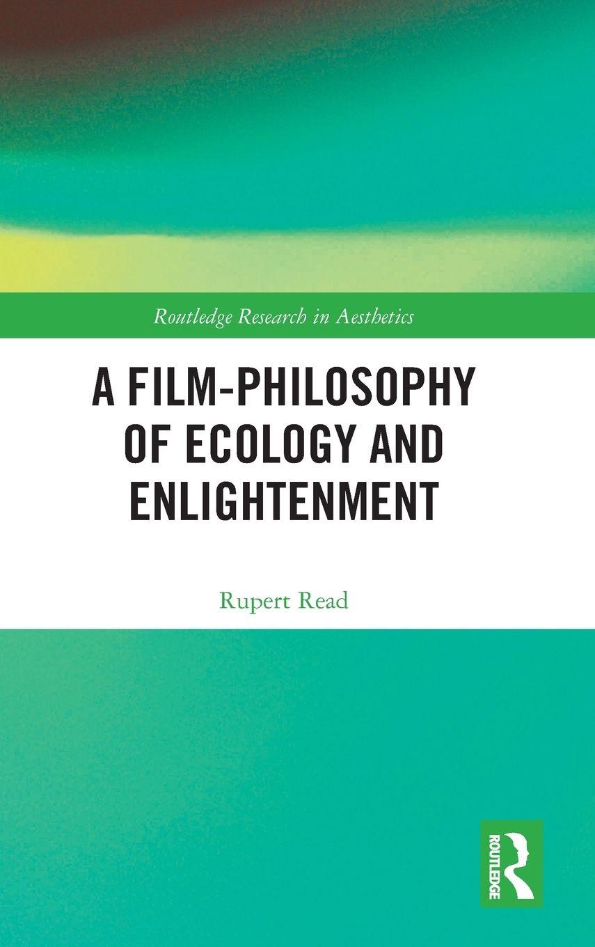 Vorderes Coverbild A Film-Philosophy of Ecology and Enlightenment