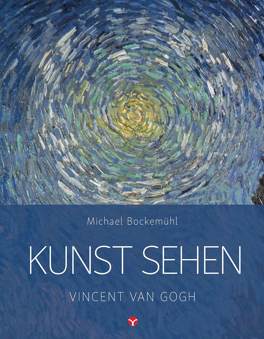 Vorderes Coverbild Kunst sehen - Vincent van Gogh