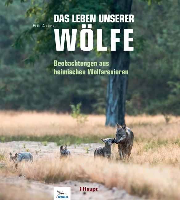 Vorderes Coverbild Das Leben unserer Wölfe