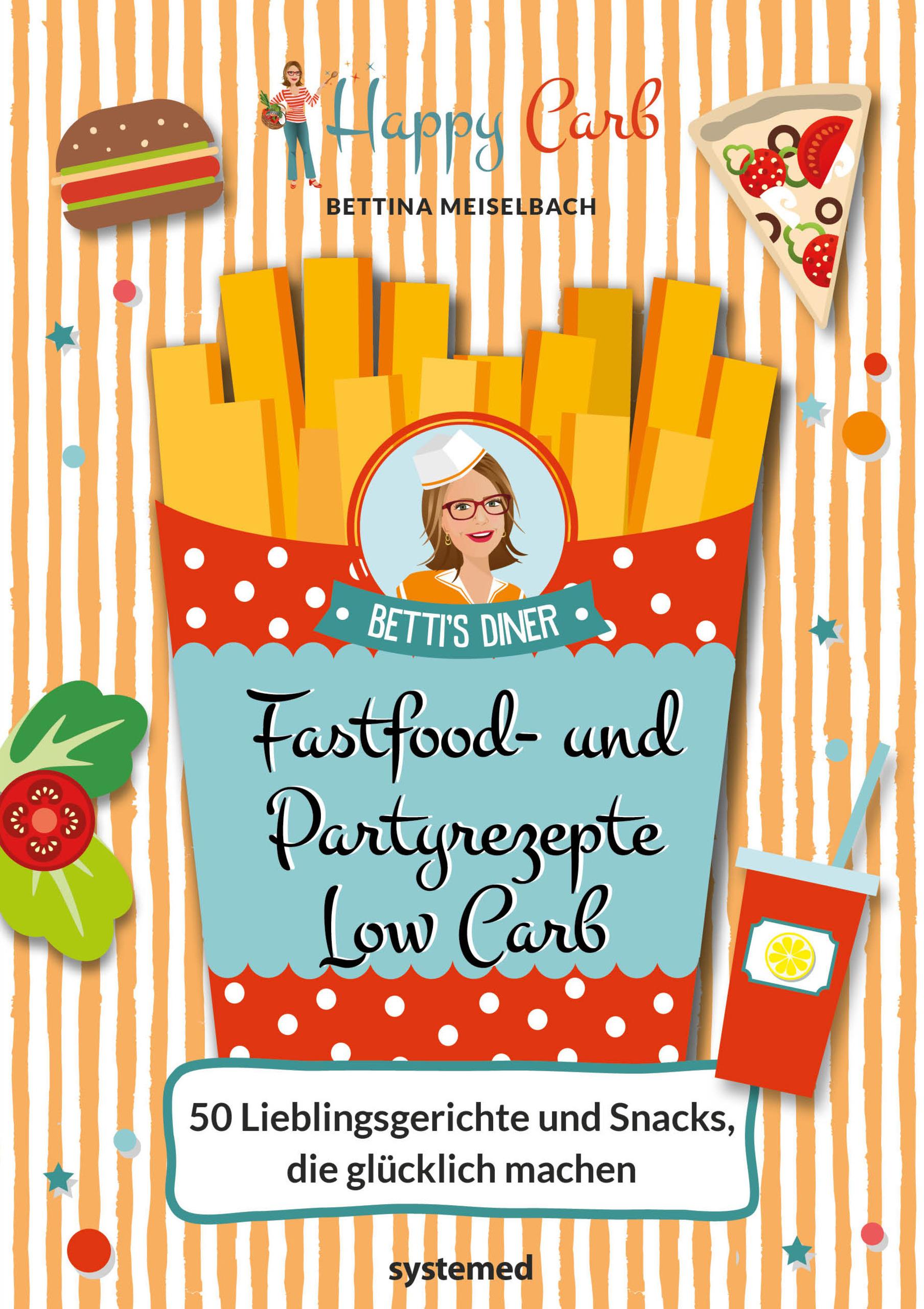Vorderes Coverbild Happy Carb: Fastfood- und Partyrezepte Low Carb