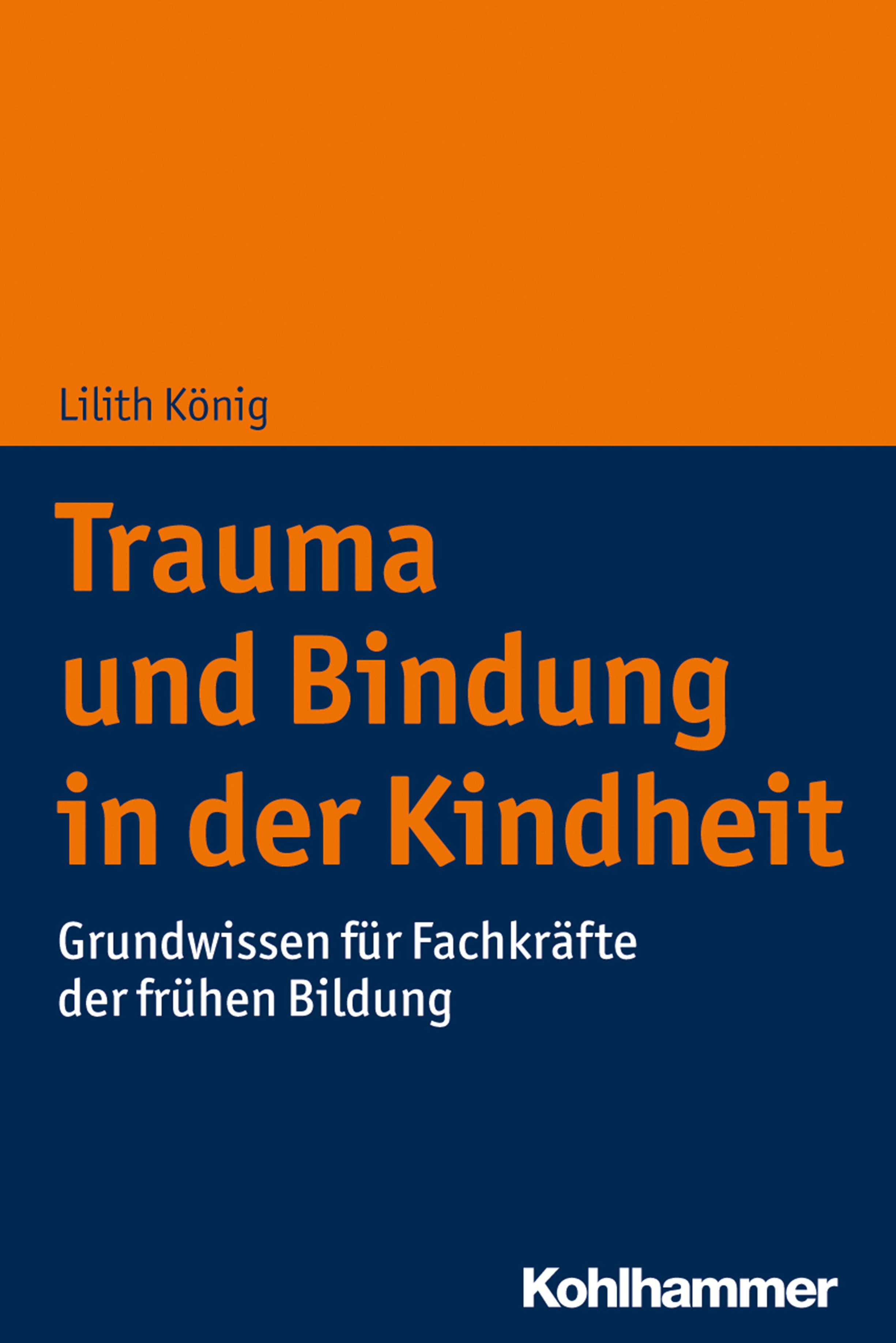 Vorderes Coverbild Trauma und Bindung in der Kindheit