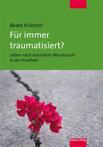 Vorderes Coverbild Für immer traumatisiert?
