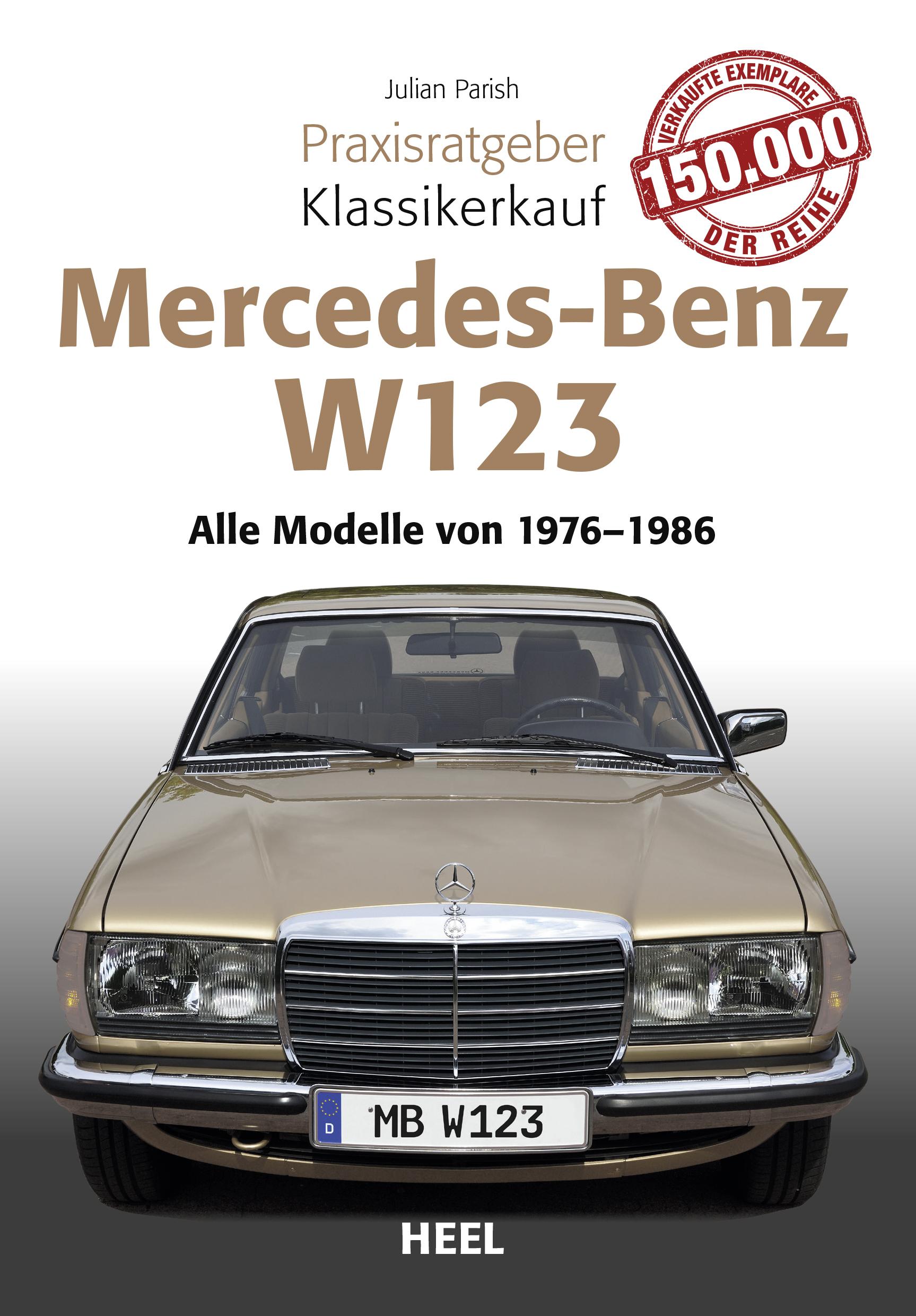 Vorderes Coverbild Praxisratgeber Klassikerkauf Mercedes Benz W 123