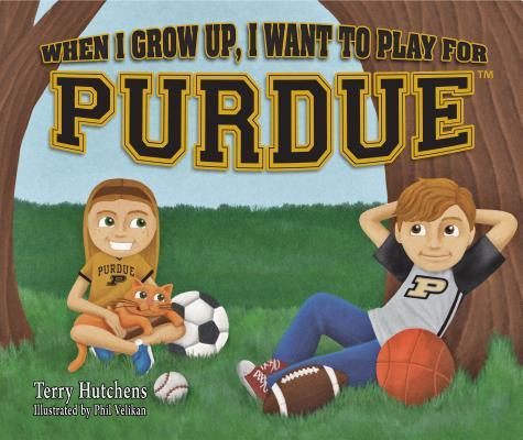 Vorderes Coverbild When I Grow Up, I Want to Play for Purdue
