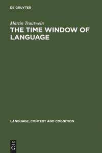Vorderes Coverbild The Time Window of Language