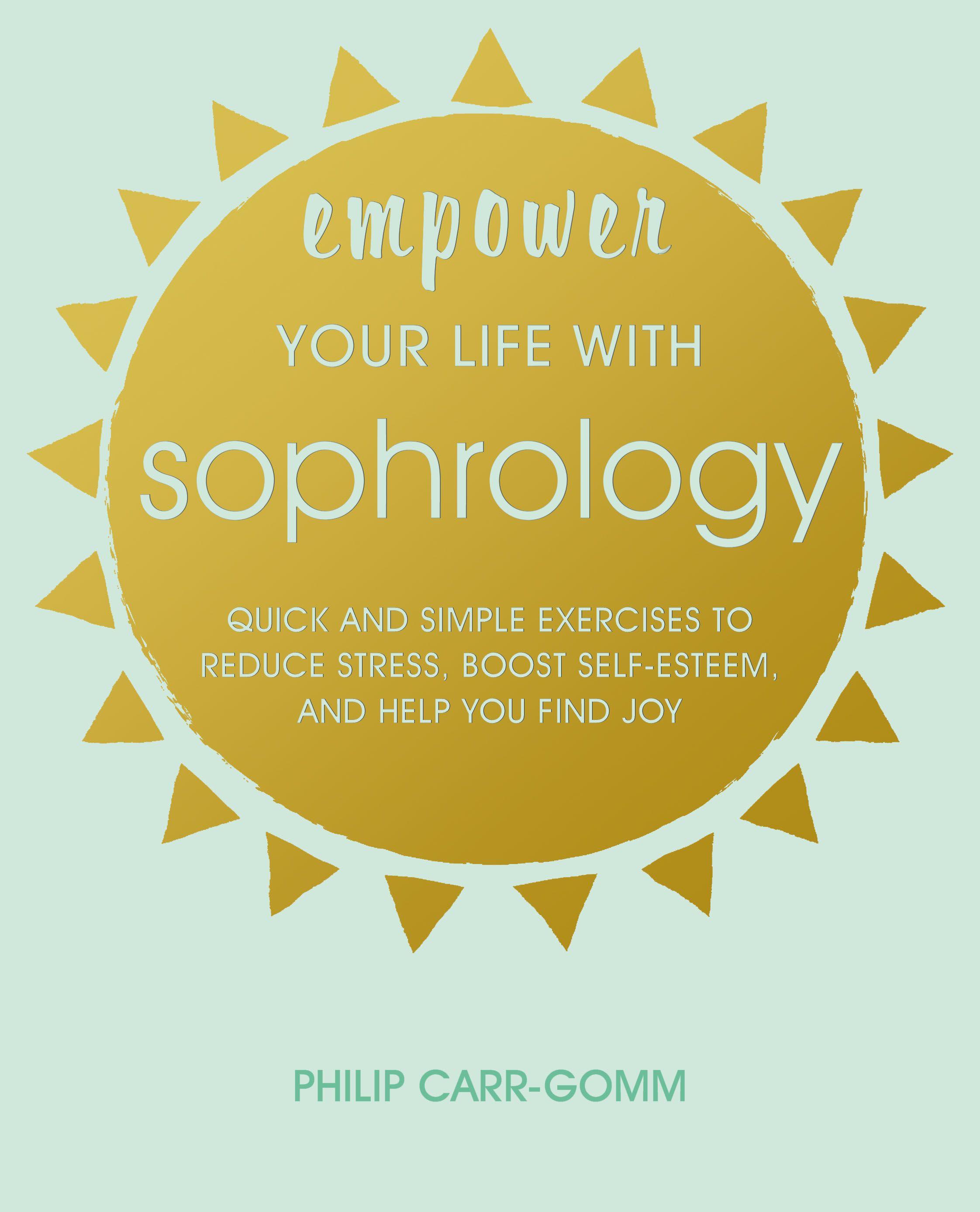Vorderes Coverbild Empower Your Life with Sophrology