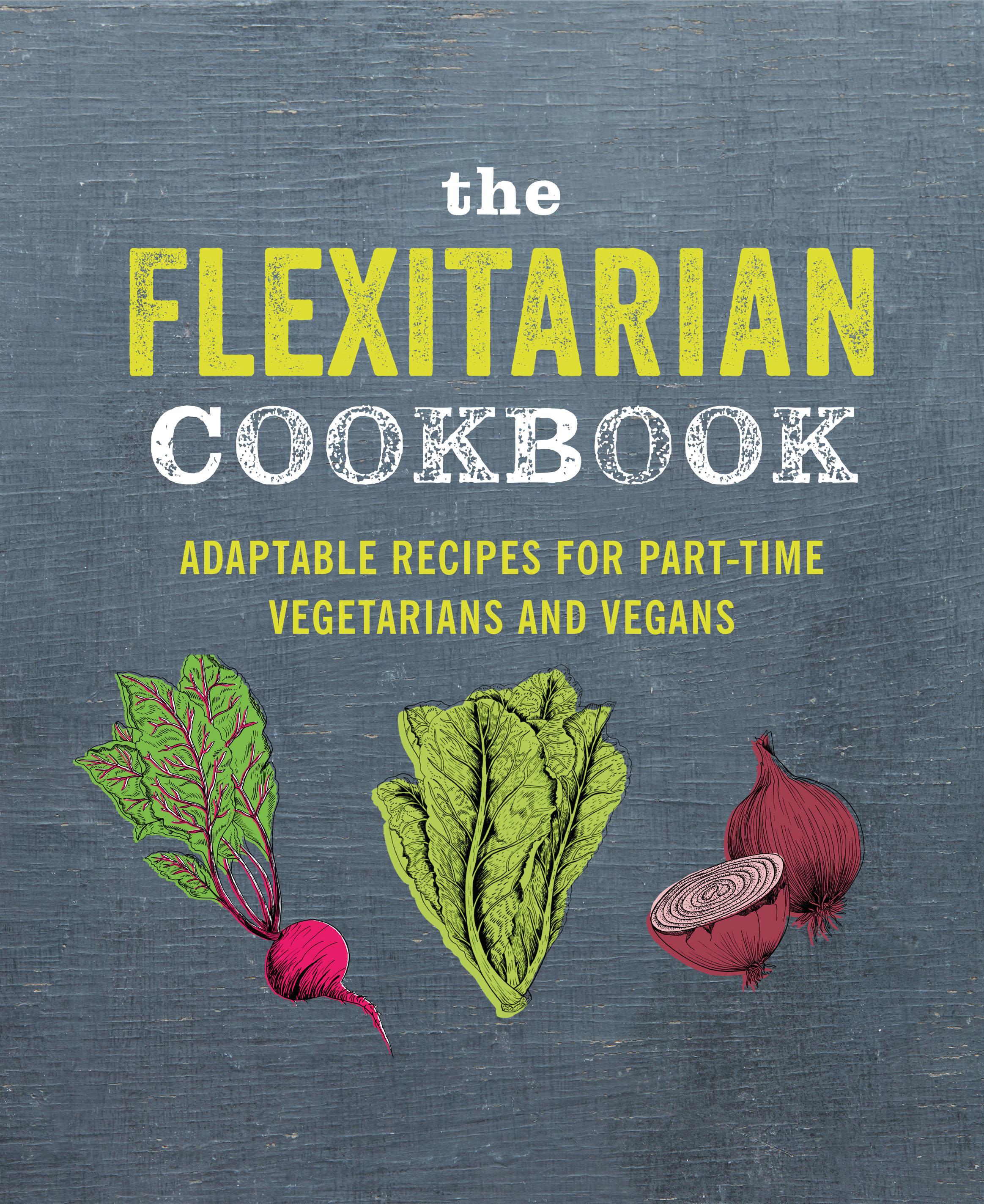 Vorderes Coverbild The Flexitarian Cookbook