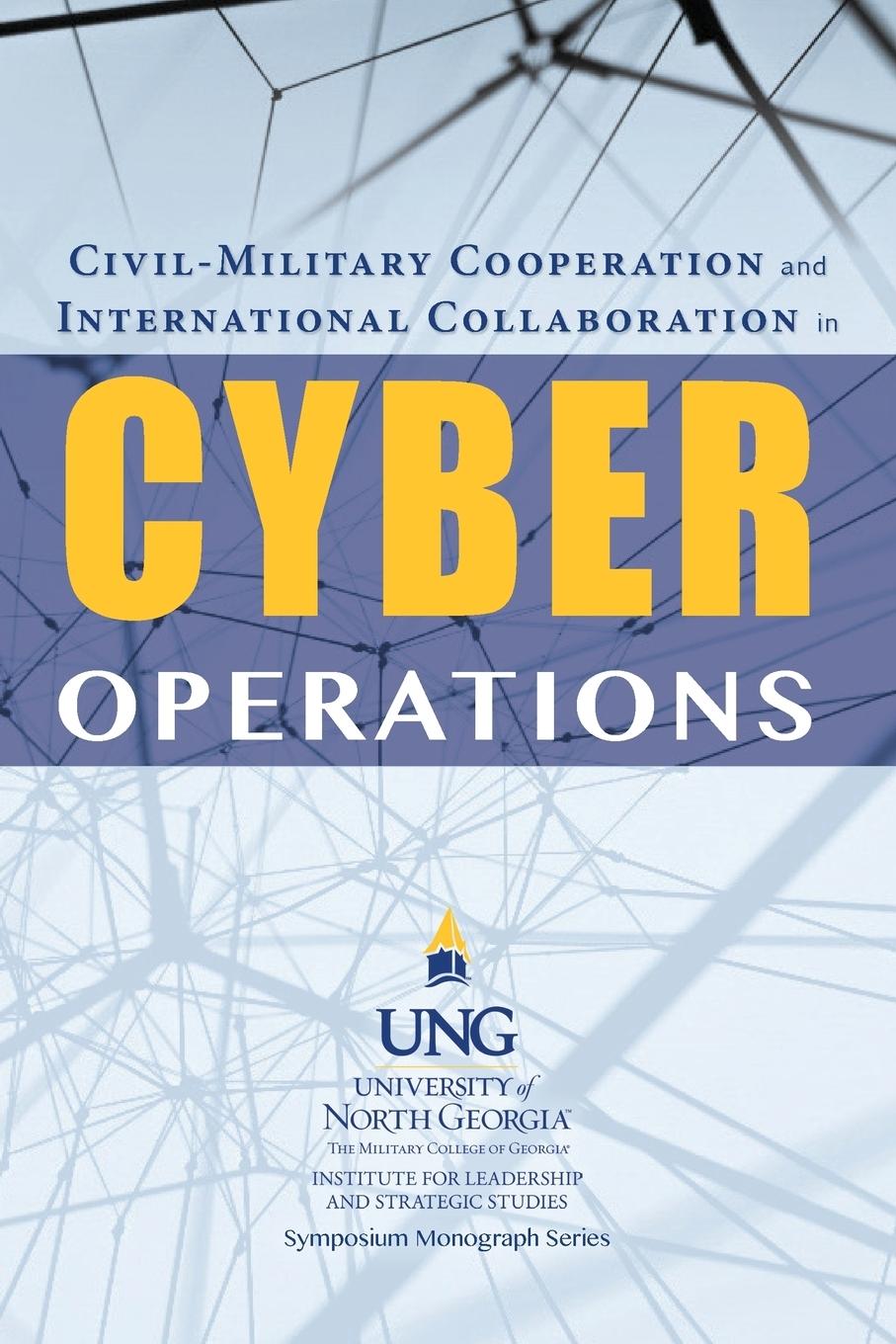 Vorderes Coverbild Civil-Military Cooperation and International Collaboration in Cyber Operations
