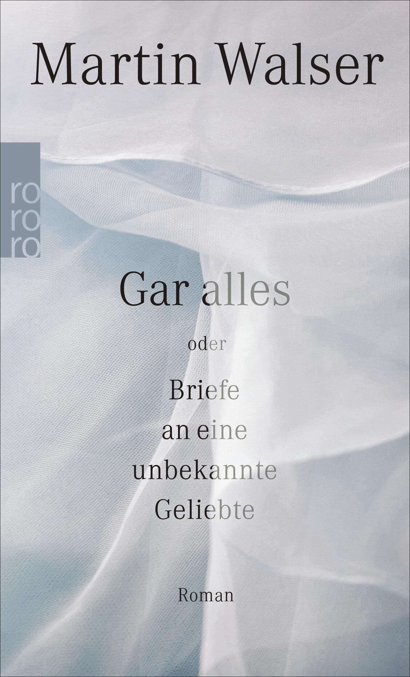 Vorderes Coverbild Gar alles oder Briefe an eine unbekannte Geliebte