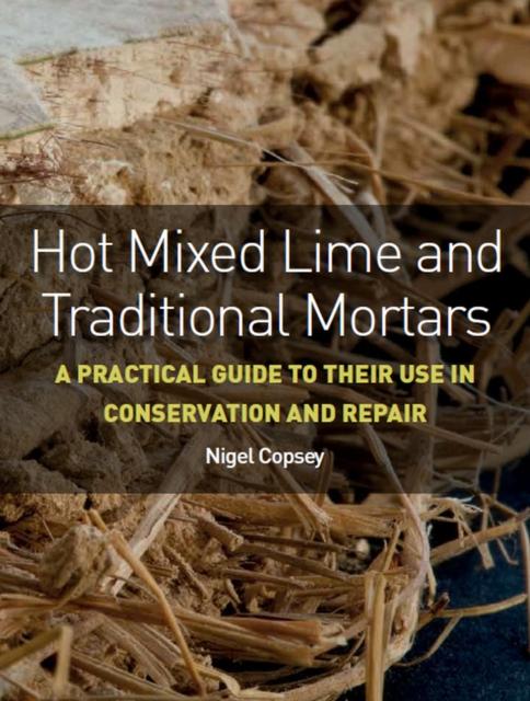 Vorderes Coverbild Hot Mixed Lime and Traditional Mortars
