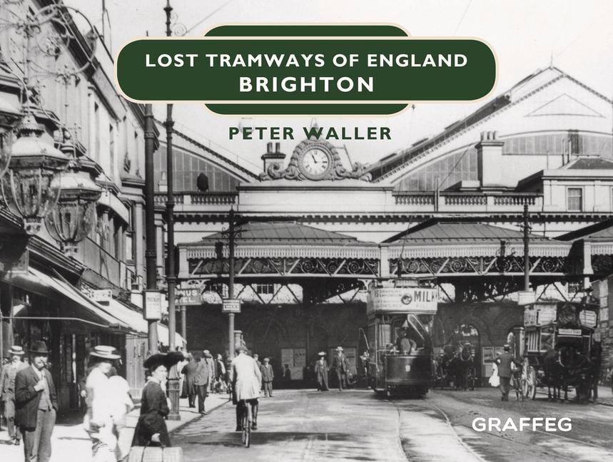 Vorderes Coverbild Lost Tramways of England: Brighton