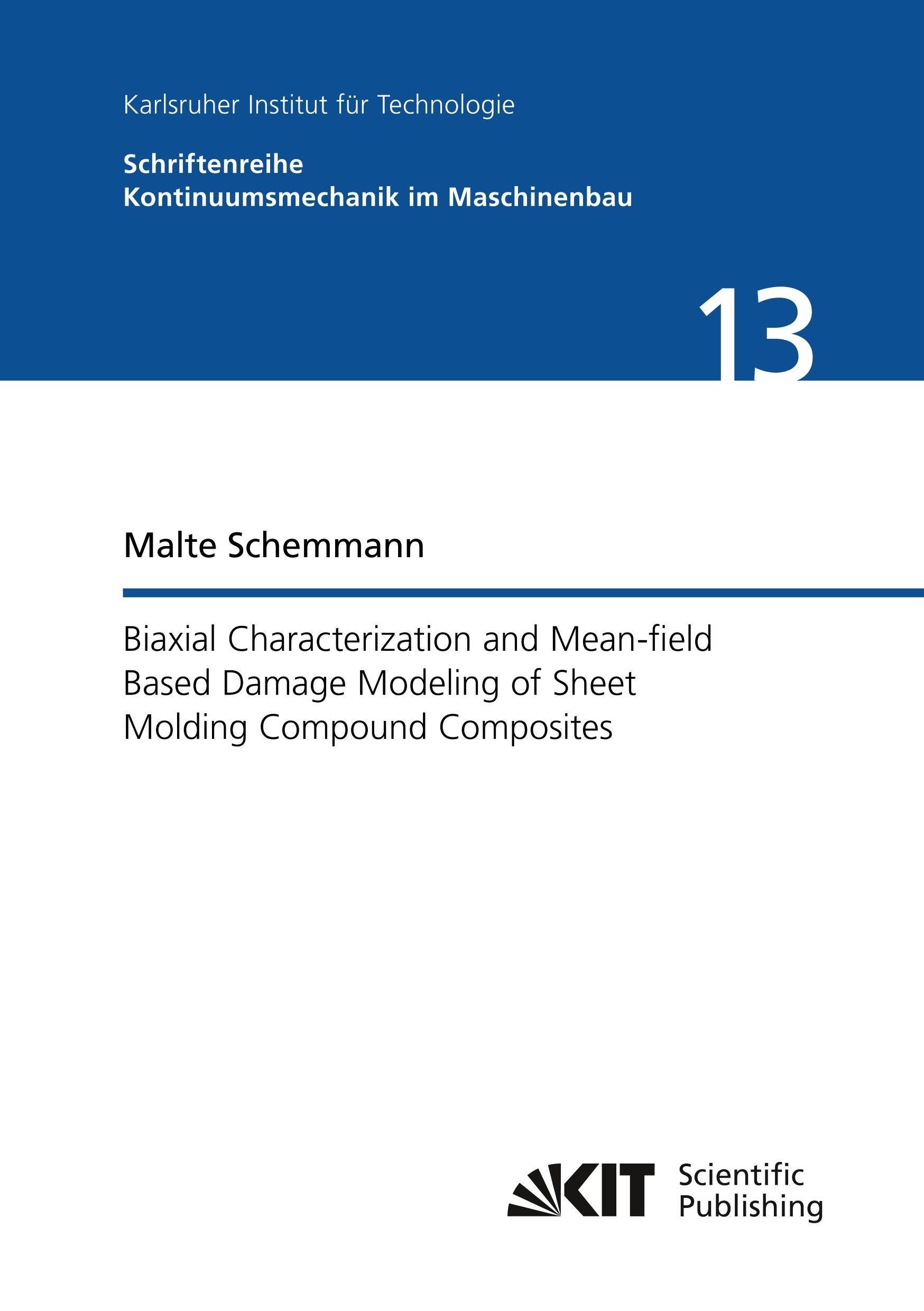 Vorderes Coverbild Biaxial Characterization and Mean-field Based Damage Modeling of Sheet Molding Compound Composites