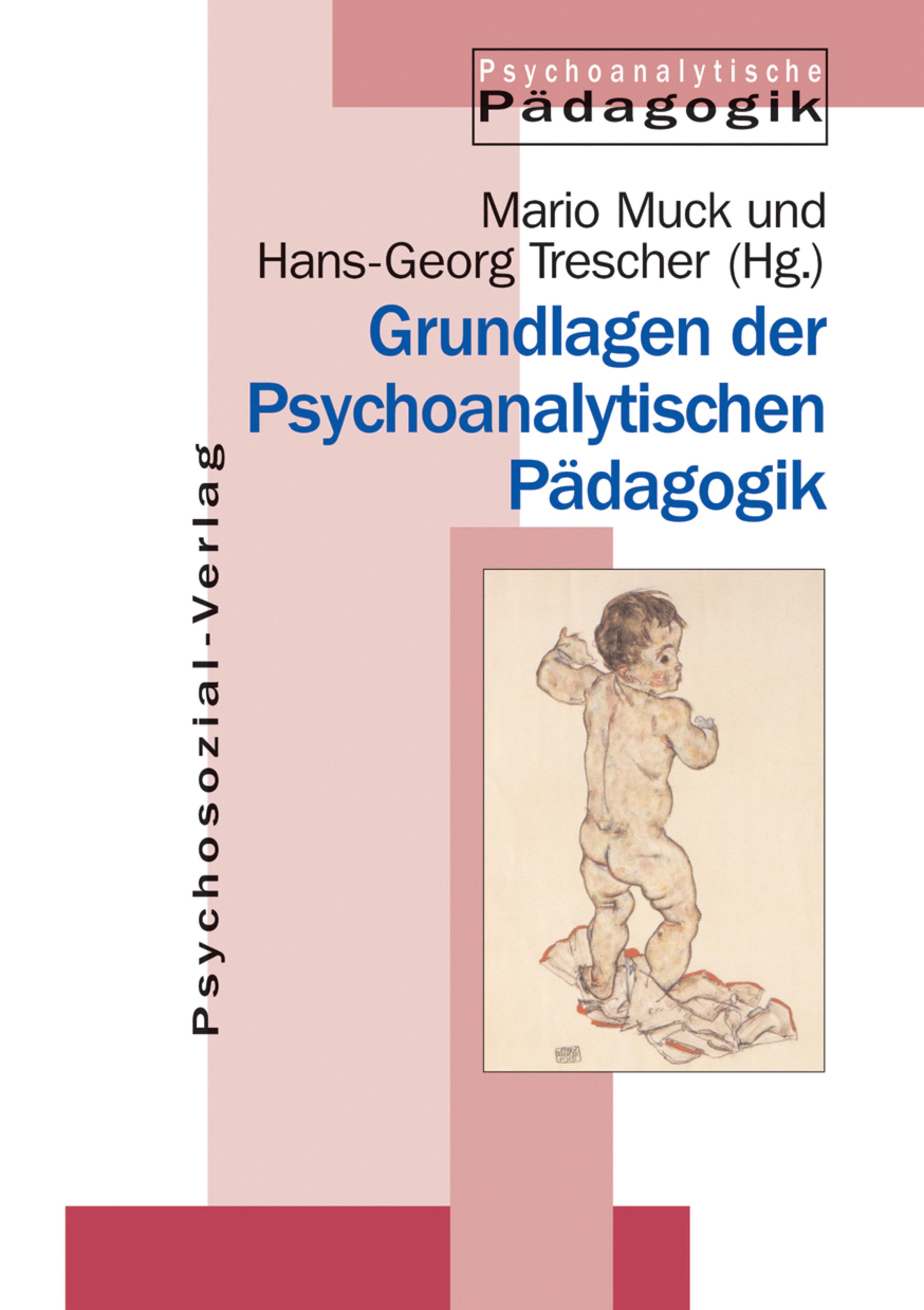 Vorderes Coverbild Grundlagen der Psychoanalytischen Pädagogik