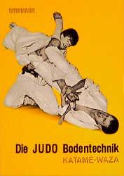 Vorderes Coverbild Die Judo Bodentechnik. Katame-Waza