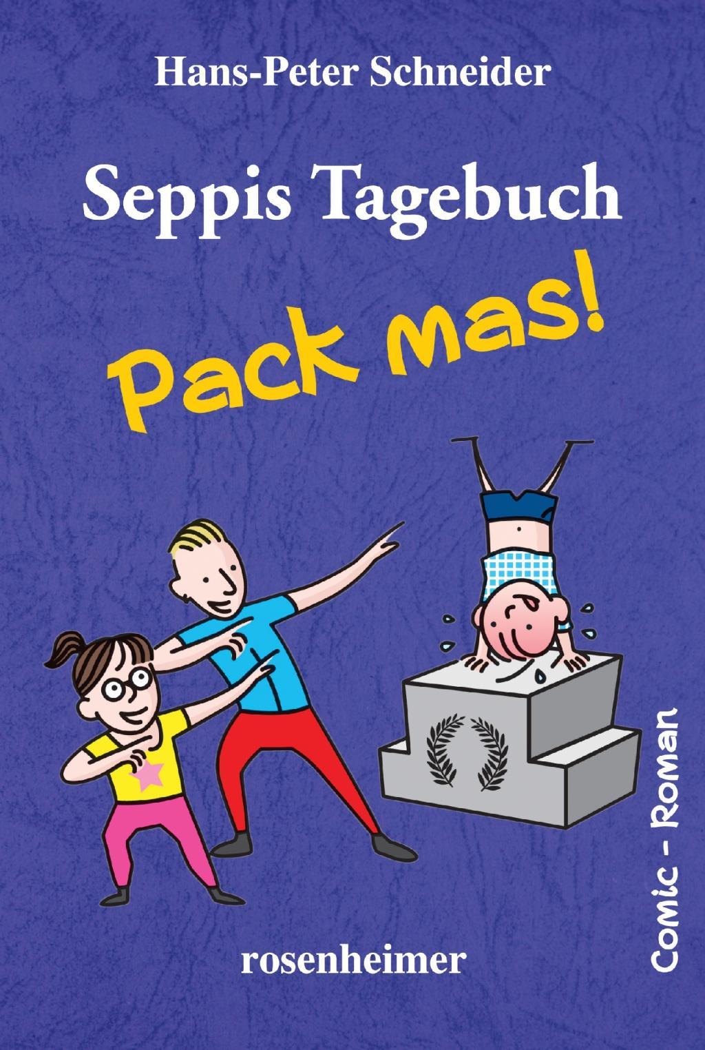 Vorderes Coverbild Seppis Tagebuch - Pack mas!