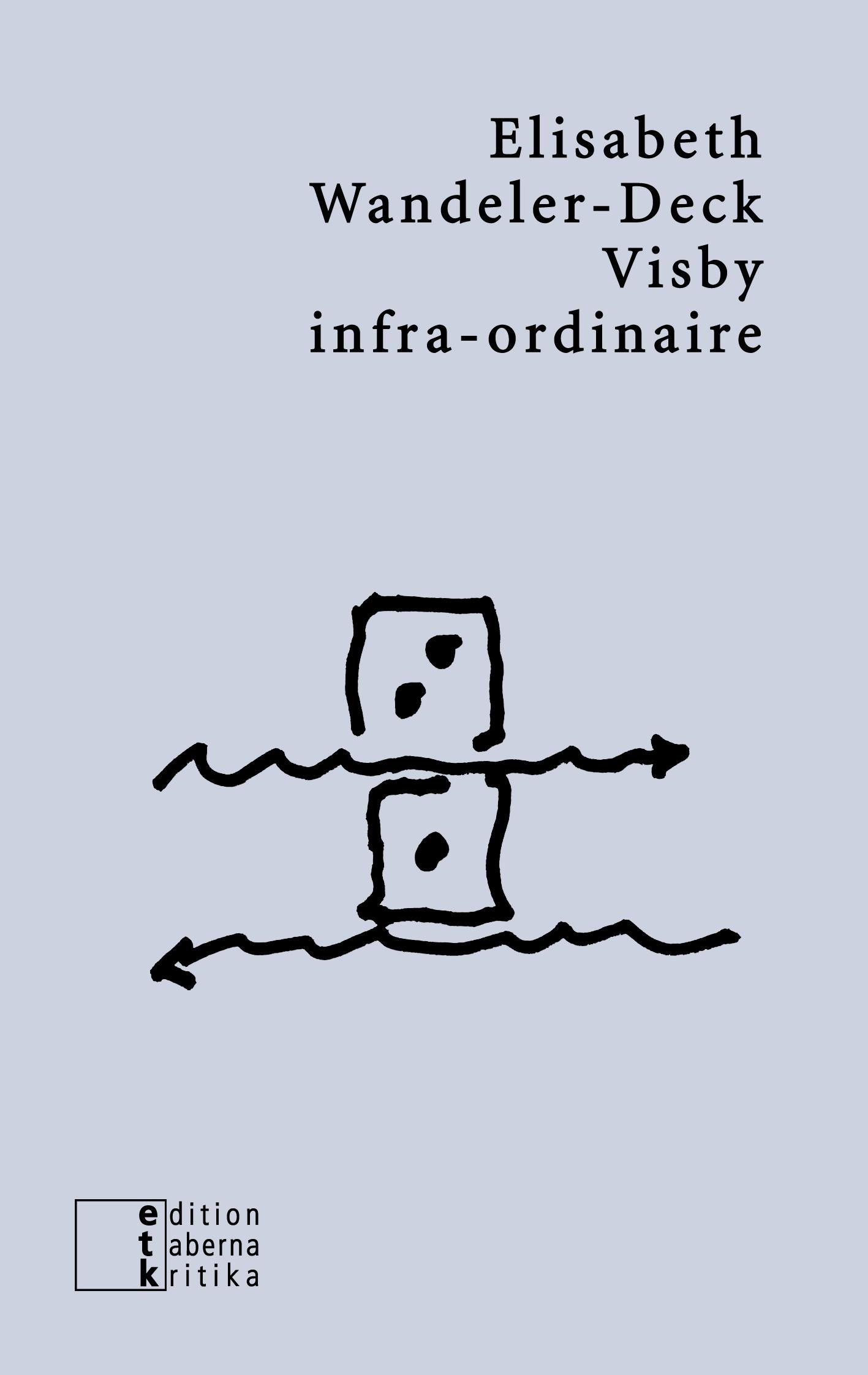 Vorderes Coverbild Visby infra-ordinaire
