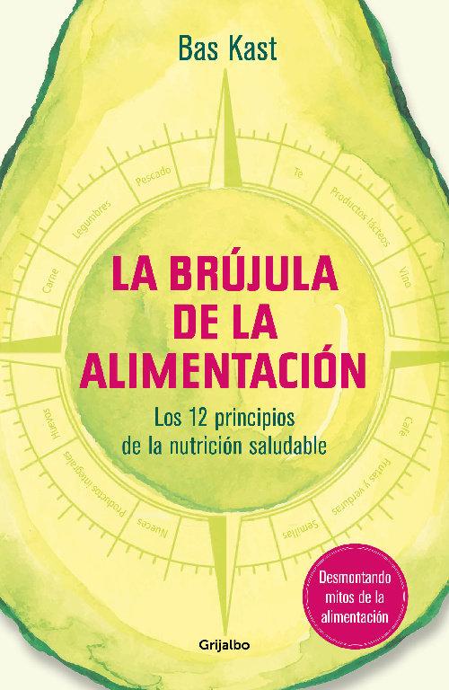 Vorderes Coverbild La brújula de la alimentación : los 12 principios de una nutrición saludable