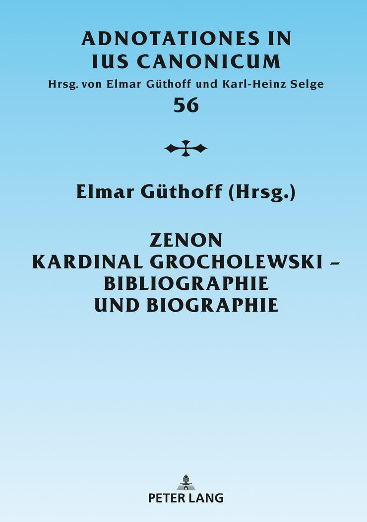 Vorderes Coverbild Zenon Kardinal Grocholewski - Bibliographie und Biographie