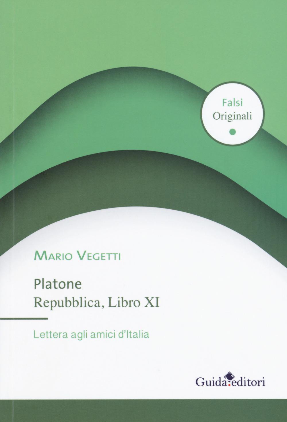 Vorderes Coverbild Platone. Repubblica, Libro XI. Lettera agli amici d'Italia