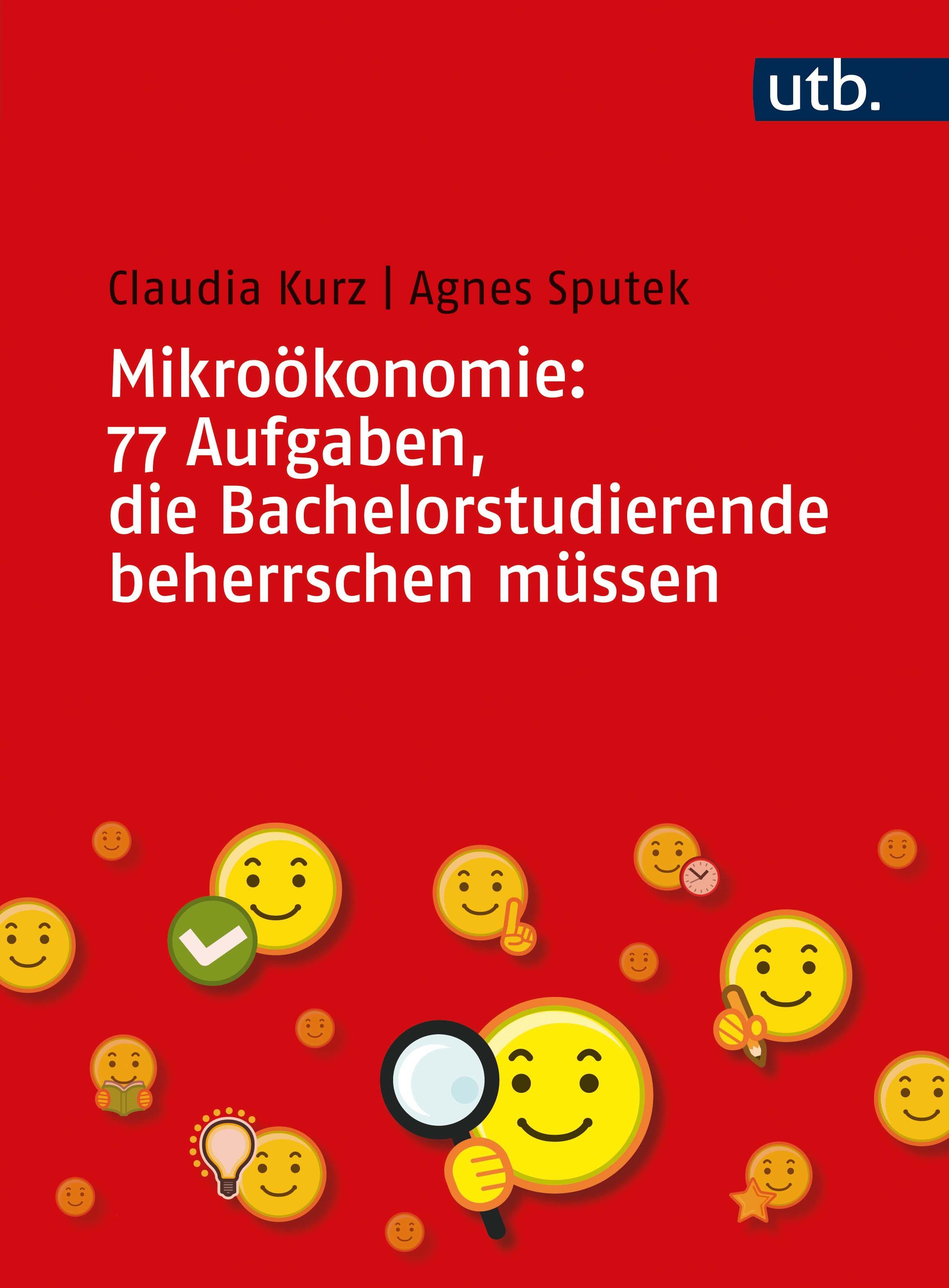 Vorderes Coverbild Mikroökonomie: 77 Aufgaben, die Bachelorstudierende beherrschen müssen