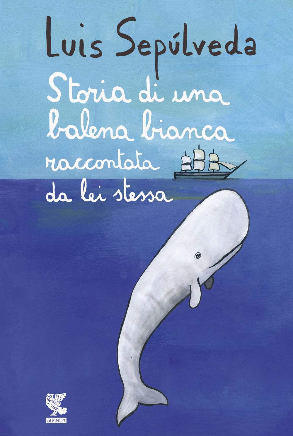 Vorderes Coverbild Storia di una balena bianca raccontata da lei stessa