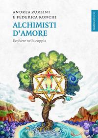 Vorderes Coverbild Alchimisti d'amore. Evolvere nella coppia