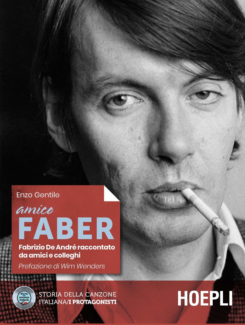 Vorderes Coverbild Amico Faber. Fabrizio De Andrè raccontato da amici e colleghi