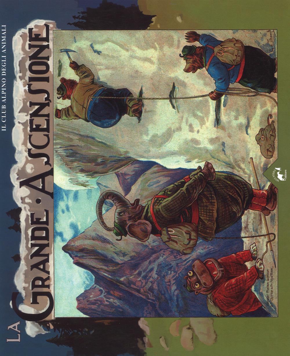 Vorderes Coverbild La grande ascensione. Il club alpino degli animali