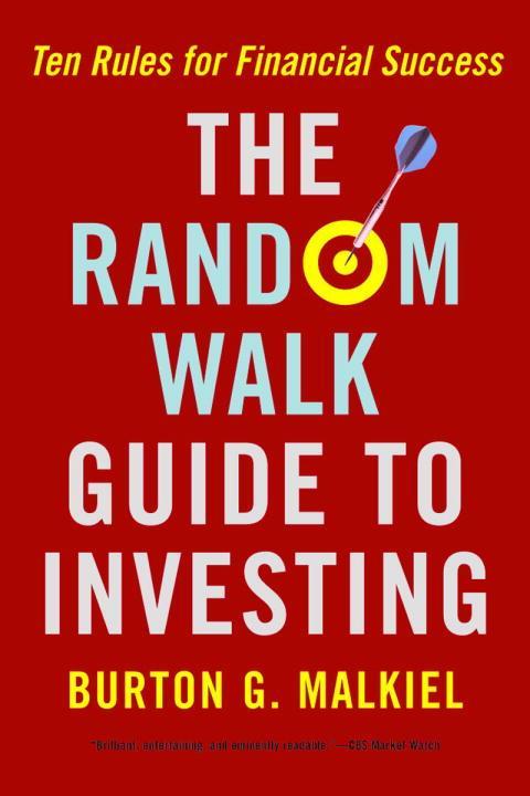 Vorderes Coverbild The Random Walk Guide to Investing: Ten Rules for Financial Success