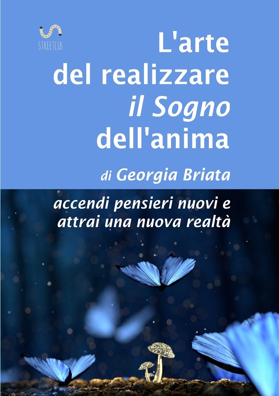Vorderes Coverbild L'arte del realizzare il Sogno dell'anima