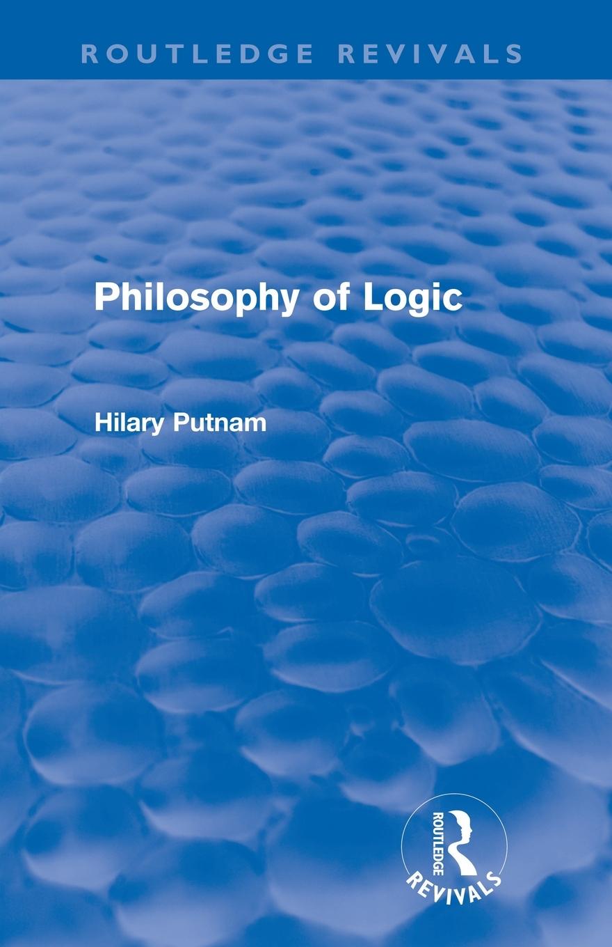 Vorderes Coverbild Philosophy of Logic (Routledge Revivals)