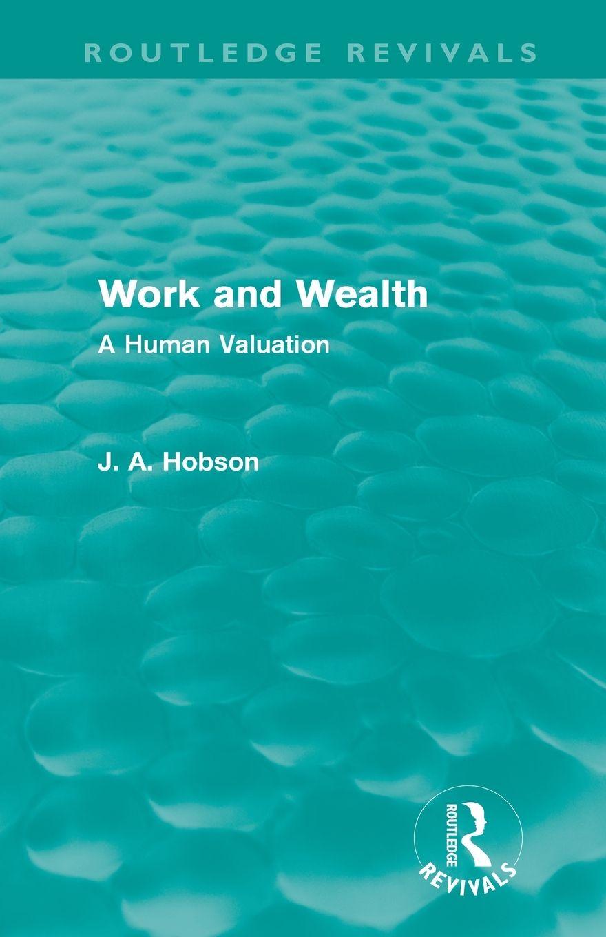 Vorderes Coverbild Work and Wealth (Routledge Revivals)