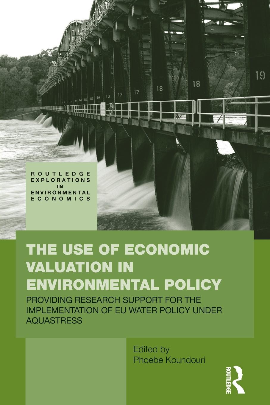 Vorderes Coverbild The Use of Economic Valuation in Environmental Policy