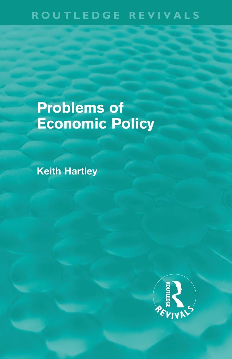 Vorderes Coverbild Problems of Economic Policy (Routledge Revivals)