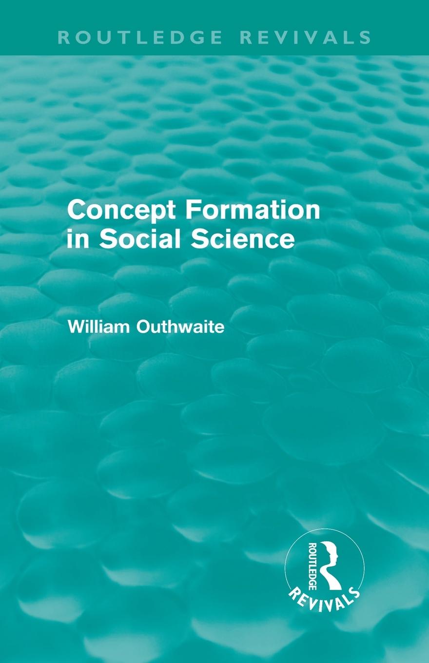 Vorderes Coverbild Concept Formation in Social Science (Routledge Revivals)