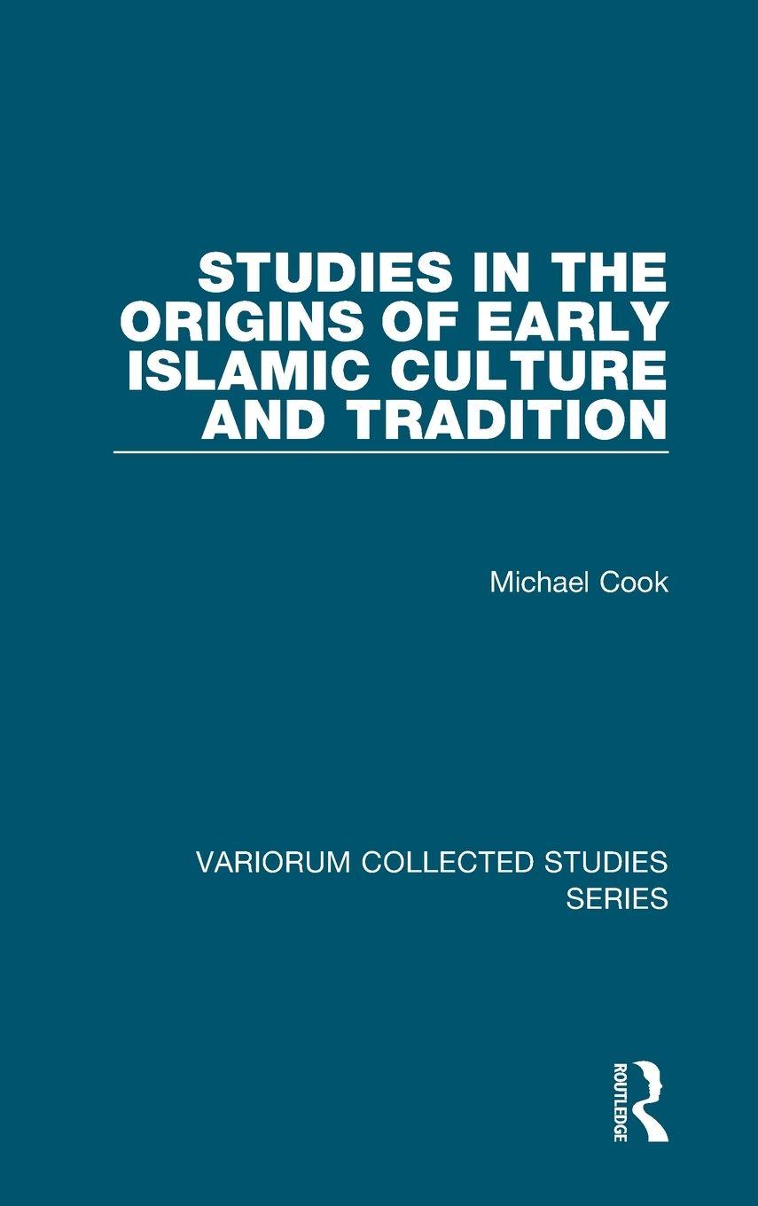 Vorderes Coverbild Studies in the Origins of Early Islamic Culture and Tradition